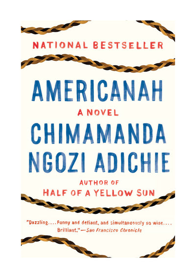 Americanah by Chimimanda Ngozi Adichie