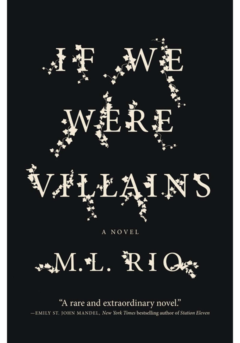 If We Were Villains by M.L. Rio