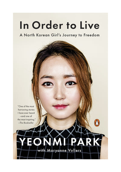 In Order To Live by Yeonmi Park