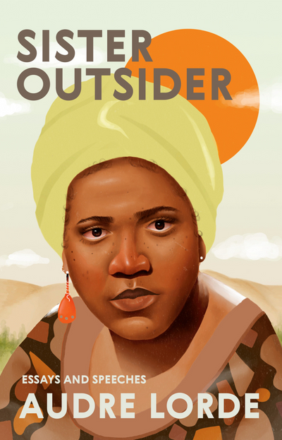 Sister Outsider: Essays and Speeches by Audre Lorde⁠