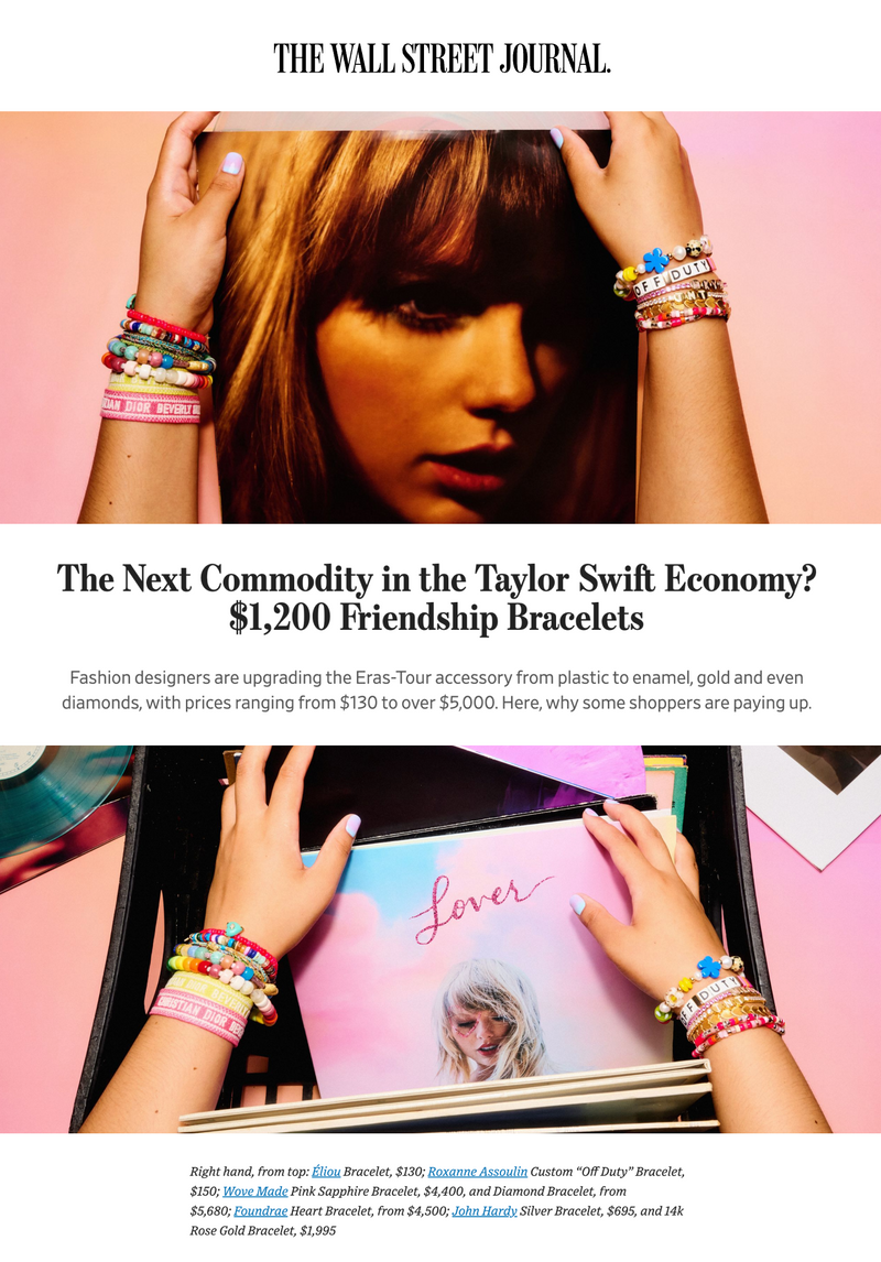 WSJ - The Next Commodity in the Taylor Swift Economy? $1,200 Friendship Bracelets - July 2024